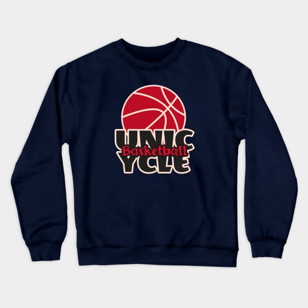 Unicycle Basketball Crewneck Sweatshirt by Chris Coolski